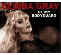 Gray,Gloria - Be My Bodyguard