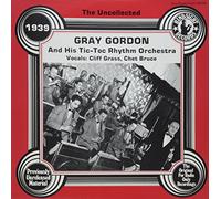 Gray Gordon & His Tic-Toc Rhythm - Uncollected