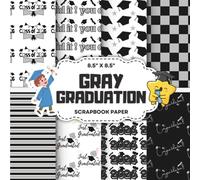 Gray Graduation Scrapbook Paper: Decorative Double-Sided Grad Craft Papers for Junk Journals, Wrapping, Card Making & Mixed Media Projects
