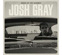 Gray, Josh - Songs of the Highway