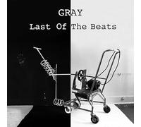 Gray - Last Of The Beats