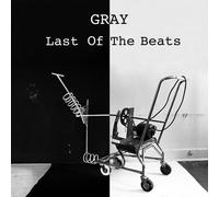 Gray - Last of The Beats [Import]