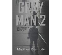 Gray Man 2: Intermediate Skills And Tactics