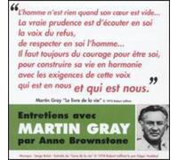 Gray, Martin - Entretiens avec Martin Gray par Anne Brownstone : 1985