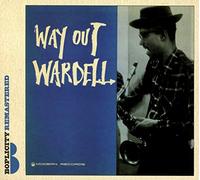 Gray, Wardell - Way Out Wardell