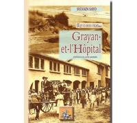 Grayan-Et-L'hôpital - Il Y A Cent Ans - A Travers La Carte Postale