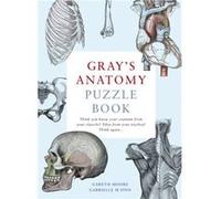 Gray's Anatomy Puzzle Book Dr. Gareth Moore Dr. Gabrielle M Finn (Auteur)