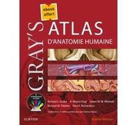 Gray's Atlas d'anatomie humaine Richard L. Drake (Auteur), Wayne Vogl (Auteur), Adam W.M. Mitchell (Auteur), Richard M. Tibbitts (Auteur), Paul E. Richardson (Auteur)