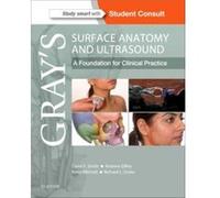 Grays Surface Anatomy and Ultrasound by Drake & Richard L. Director of Anatomy & Professor of Surgery & Cleveland Clinic Lerner College of Medicine & Case Smith, Dilley, Mitchell, Drake (Auteur)