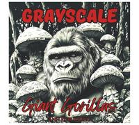 Grayscale Giant Gorillas: Fun Coloring Book For All Ages: Relaxing Grayscale Gorilla Illustrations for Stress Relief and Creative Coloring Fun