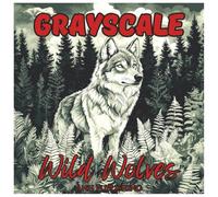 Grayscale Wild Wolves: Fun Coloring Book for all Ages: Grayscale Wolf Illustrations for Relaxation, Creativity, and Stress Relief
