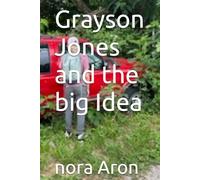 Grayson Jones and the big Idea