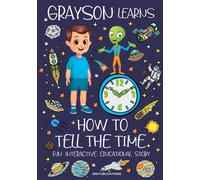 Grayson Learns How To Tell The Time