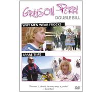 Grayson Perry: Double Bill: Why Men Wear Frocks/Spare Time [Import]