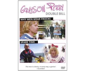 Grayson Perry: Double Bill: Why Men Wear Frocks/Spare Time [Import]