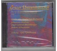 Grazer Universitätschor / Vijay Upadbyaya - Lieder der Deutschen Romantik Brahms Rheinberger Schumann