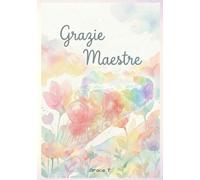 Grazia Maestre: Il regalo di fine anno perfetto per le maestre dell’asilo nido