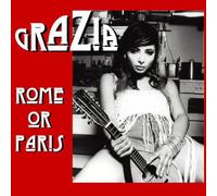 Grazia - Rome Or Paris
