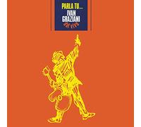 Graziani Ivan - Parla Tu...