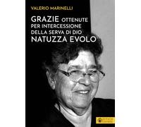 Grazie ottenute per intercessione della serva di Dio Natuzza Evolo
