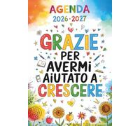 Grazie Per Avermi Aiutato A Crescere: Agenda Maestra 2026 2027