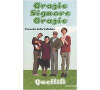 Grazie Signore grazie. Il mondo della Valleluja