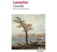 Graziella Alphonse de Lamartine (Auteur), Jean-Michel Gardair (Edité par)