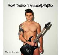 Grazioso Thomas – Non Sono Raccomandato – CD