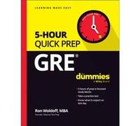GRE 5Hour Quick Prep For Dummies by Ron National Test Prep Woldoff Ron National Test Prep Woldoff (Auteur)
