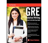 GRE Analytical Writing: Solutions to the Real Essay Topics