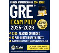 GRE® EXAM PREP: The Strategic Guide to the New GRE Focus | 3,200+ Practice Questions, 10 Full-Length Tests, Proven Strategies & Stress-Free Study Plan for a 320+ Score