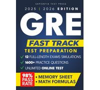 GRE Fast Track: The Ultimate Streamlined Guide to Test Success: 12 Full Exams, Official ETS Questions, Flashcards, Memory Sheets, 1600+ Practice Qs, and Video Lessons