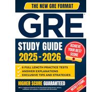GRE Study Guide: The Complete Guide to Ace the GRE Exam and Achieve Your Best Score | Includes 9 Full-Length Practice Tests and Weekly Exams to Master Every Section and Get Into Top Graduate Schools
