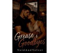 Grease & Goodbyes