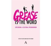 Grease Is the Word Grease Is the Word (Auteur)
