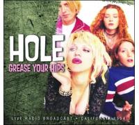 Grease Your Hips Californie Radio Broadcast – CD – 1994