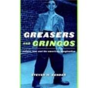 Greasers and Gringos by Steven W. Bender Steven W. Bender (Auteur)