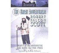 The History File - The History File - Great Adventurers: Robert Falcon Scott [Import anglais]