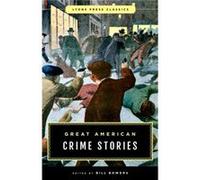 Great American Crime Stories Bill Bowers, (Auteur)
