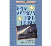 Great American Lighthouses by F. Ross Holland Paperback Book F. Ross Holland, George J. Mitchell (Auteur)