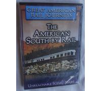 Great American Rail Journeys: The American South by Rail