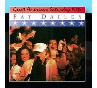 Great American Saturday Nite by Pat Dailey
