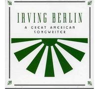 Berlin, Irving - American Songwriter