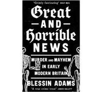 Great and Horrible News by Blessin Adams Paperback Book Blessin Adams (Auteur)