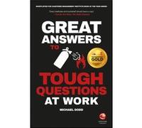 Great Answers to Tough Questions at Work by Michael Dodd Michael Dodd, (Auteur)