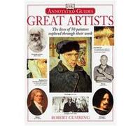 Great Artists, Dk Annotated Guides Robert Cumming (Auteur)
