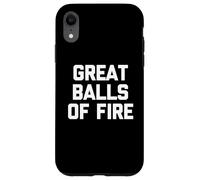 Great Balls Of Fire T-shirt avec inscription humoristique Country Southern Coque pour iPhone XR