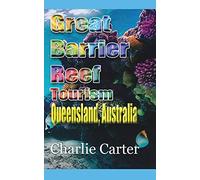 Great Barrier Reef Tourism: Queensland, Australia