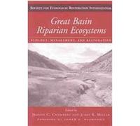 Great Basin Riparian Ecosystems, The Science and Practice of Ecological Restoration Series Jeanne C. Chambers (Auteur)