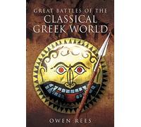 Great Battles of the Classical Greek World